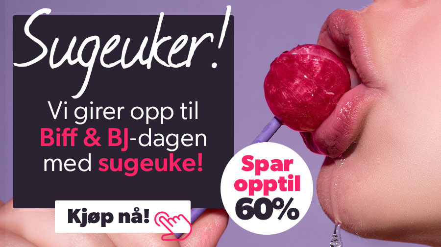 Endelig er det Sugeuker! Opptil 60% p� deilige sugemaskiner og ting som gj�r Blowjoben ekstra digg!