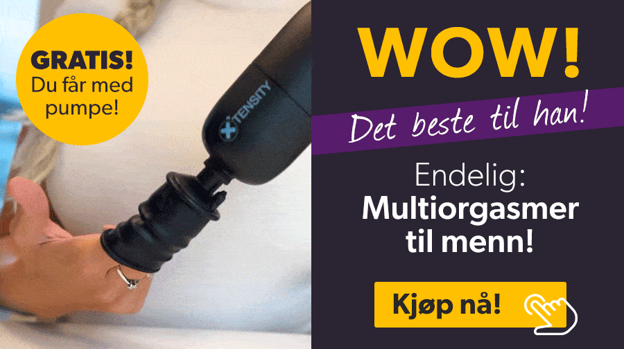Kj�p Xtensity n� og f� b�de ekstreme orgasmer og en GRATIS Penispumpe!